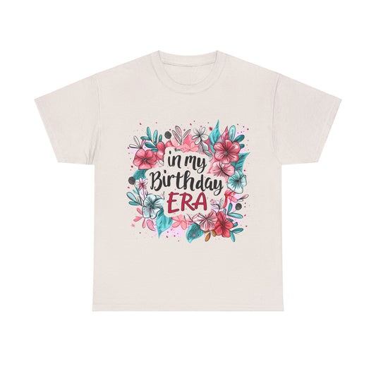 In my Birthday Era Shirt, Birthday Shirt